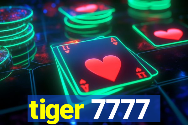 tiger 7777